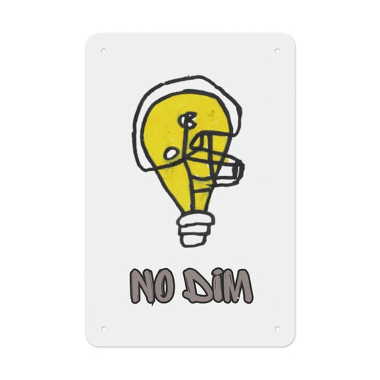 No Dim Football Metal Sign
